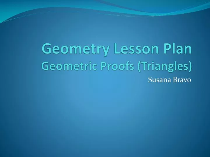 geometry lesson plan geometric proofs triangles