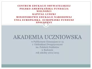 Centrum Edukacji Obywatelskiej Polsko-Amerykańska Fundacja Wolności Kapitał Ludzki