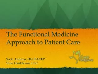 The Functional Medicine Approach to Patient Care