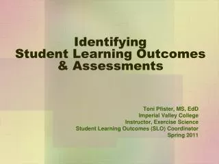 Identifying Student Learning Outcomes &amp; Assessments