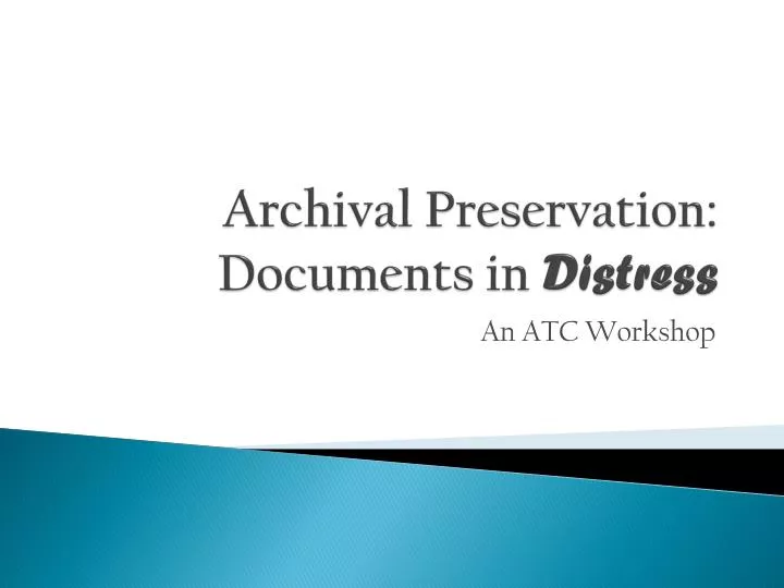 archival preservation documents in distress