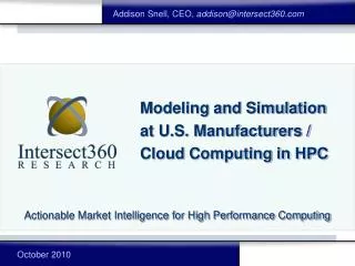 Modeling and Simulation at U.S. Manufacturers / Cloud Computing in HPC