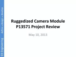 Ruggedized Camera Module P13571 Project Review