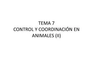 tema 7 control y coordinaci n en animales ii