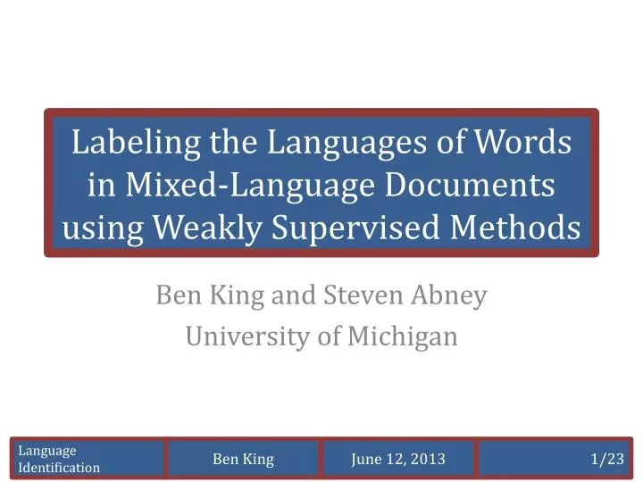 labeling the languages of words in mixed language documents using weakly supervised methods