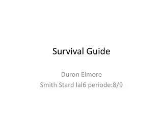 Survival Guide