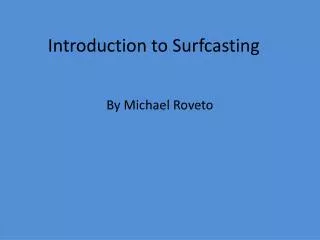 Introduction to Surfcasting