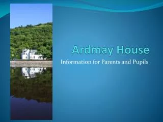 Ardmay House