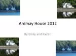 Adventure at Ardmay House: A Memorable Experience by Emily and Kieran - slide 1
