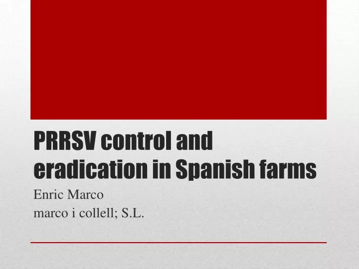 prrsv control and eradication in spanish farms
