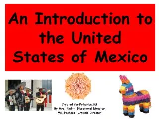 An Introduction to the United States of Mexico