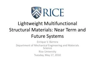Lightweight Multifunctional Structural Materials: Near Term and Future Systems
