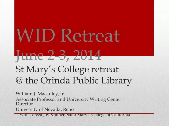 wid retreat june 2 3 2014 st mary s college retreat @ the orinda public library