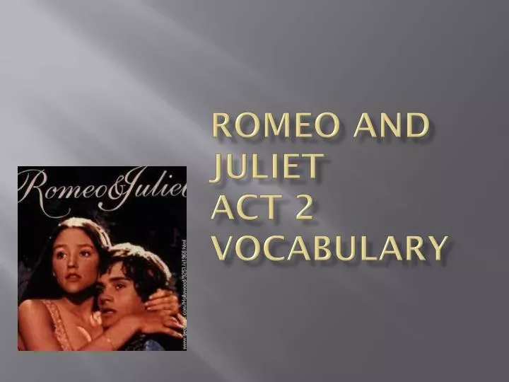 romeo and juliet act 2 vocabulary