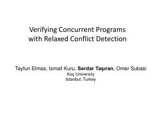 Verifying Concurrent Programs with Relaxed Conflict Detection