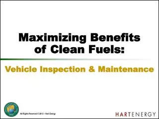 Maximizing Benefits of Clean Fuels: