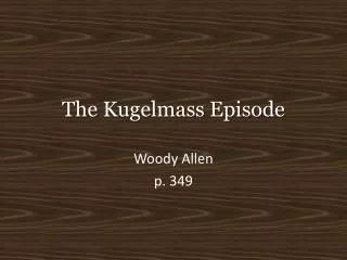 The Kugelmass Episode