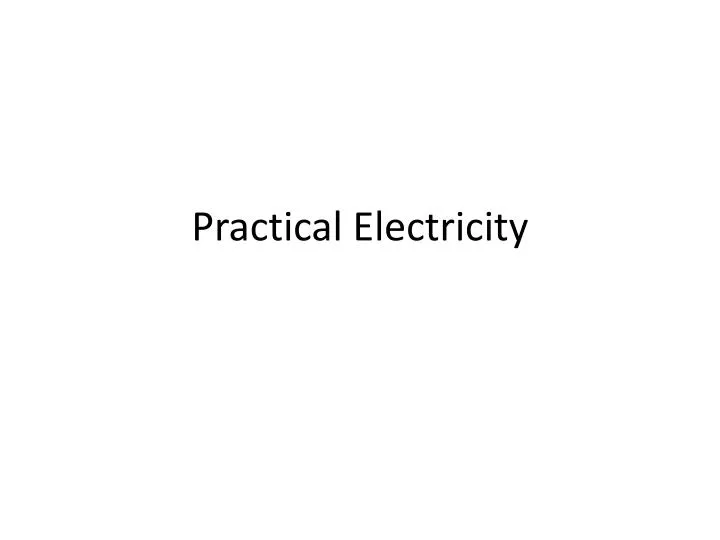 practical electricity