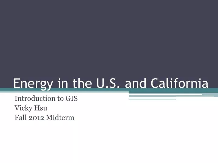 energy in the u s and california
