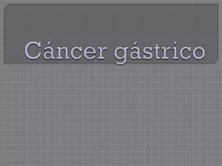 c ncer g strico