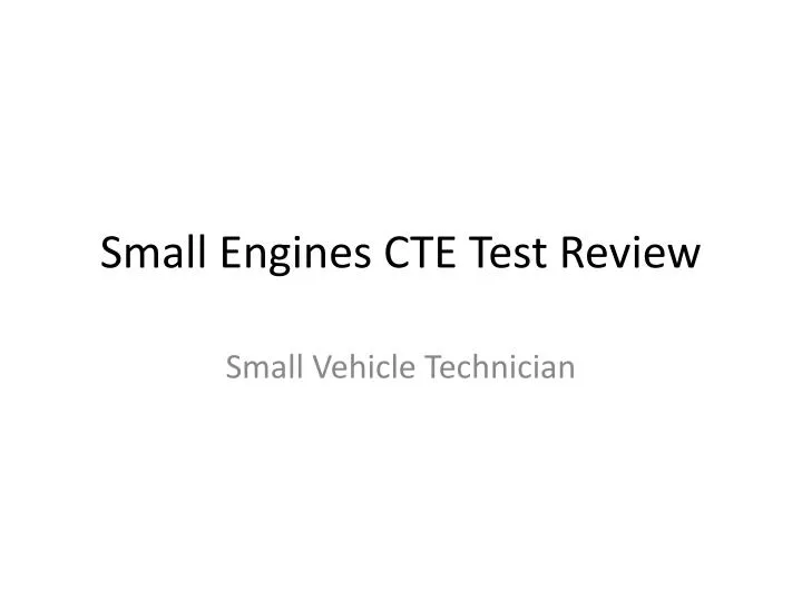 small engines cte test review