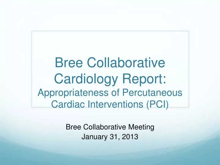 bree collaborative cardiology report appropriateness of percutaneous cardiac interventions pci