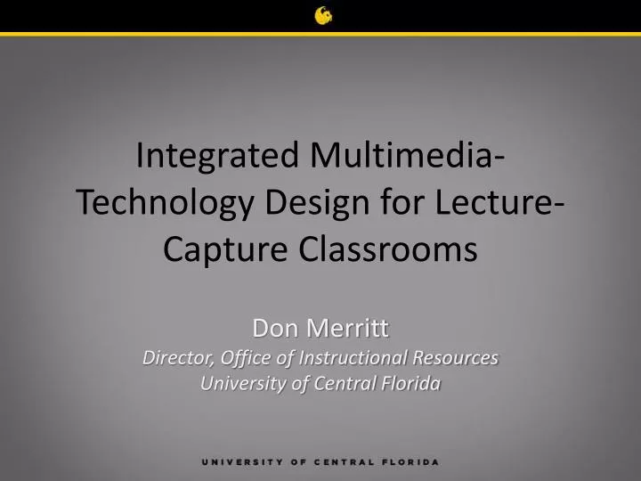 integrated multimedia technology design for lecture capture classrooms