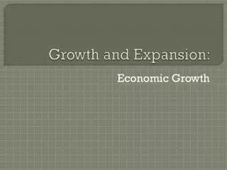 Growth and Expansion:
