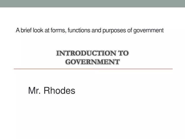 a brief look at forms functions and purposes of government