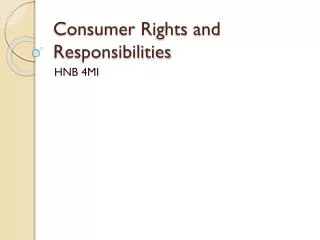 Consumer Rights and Responsibilities
