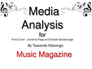 Media Analysis for Front Cover ,Contents Page and Double Spread page