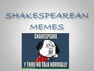Shakespearean Memes