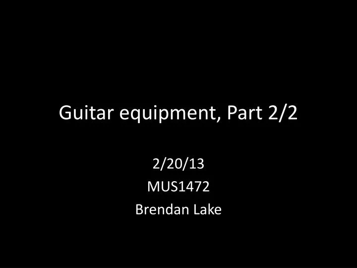 guitar equipment part 2 2