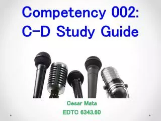 Competency 002: C-D Study Guide