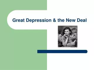 Great Depression &amp; the New Deal