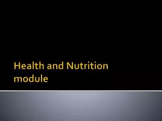 Health and Nutrition module