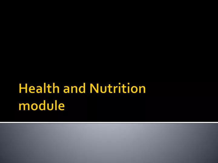 health and nutrition module