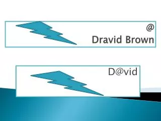 @ Dravid Brown