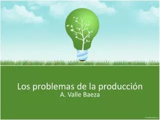 los problemas de la producci n