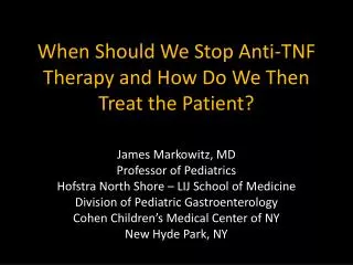 When Should We Stop Anti-TNF Therapy and How Do We Then Treat the Patient?