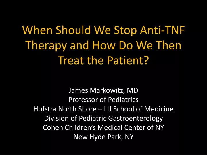 when should we stop anti tnf therapy and how do we then treat the patient