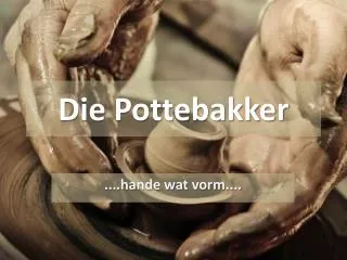 die pottebakker