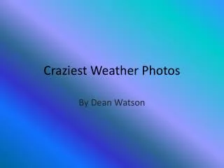 Craziest Weather Photos