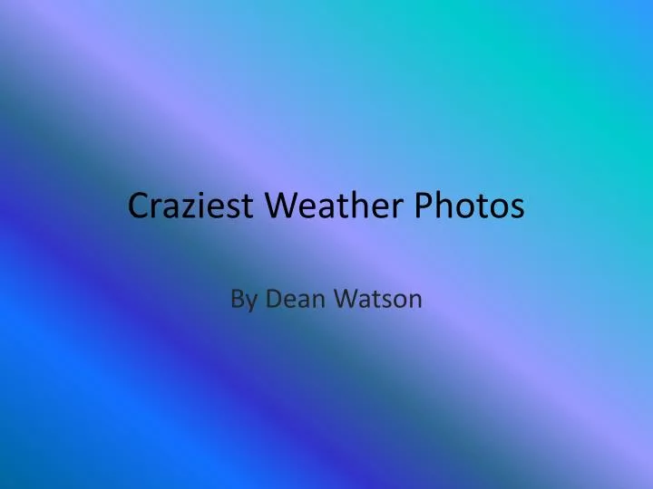 craziest weather photos