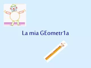 la mia geometr1a
