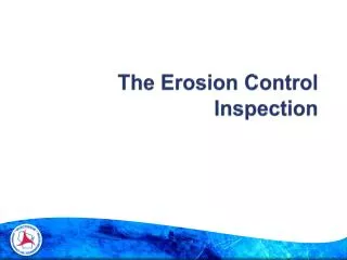 The Erosion Control Inspection