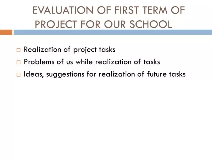 evaluation of first term of project for our school