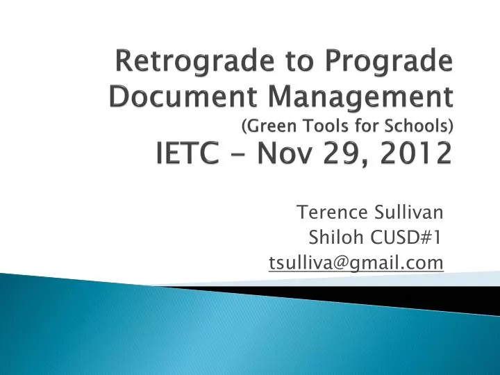 retrograde to prograde document management green tools for schools ietc nov 29 2012