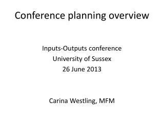 Conference planning overview