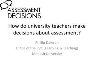 How do university teachers make decisions about assessment?